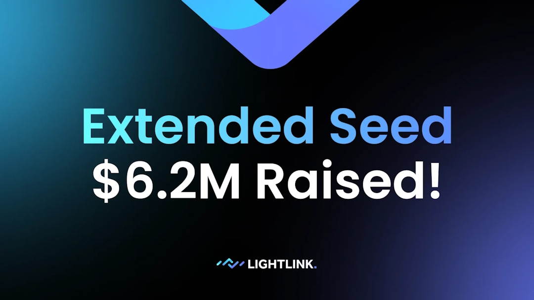 LightLink Announces $6.2M in Funding from Extended Seed Round