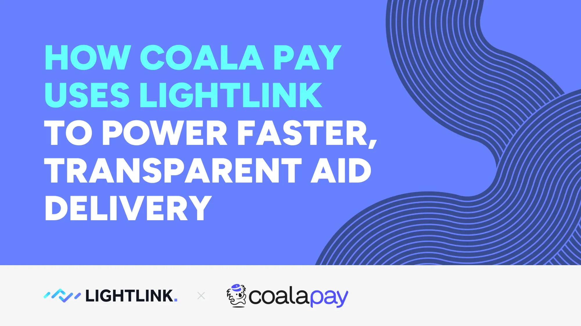 How Coala Pay Uses LightLink to Power Faster, Transparent Aid Delivery
